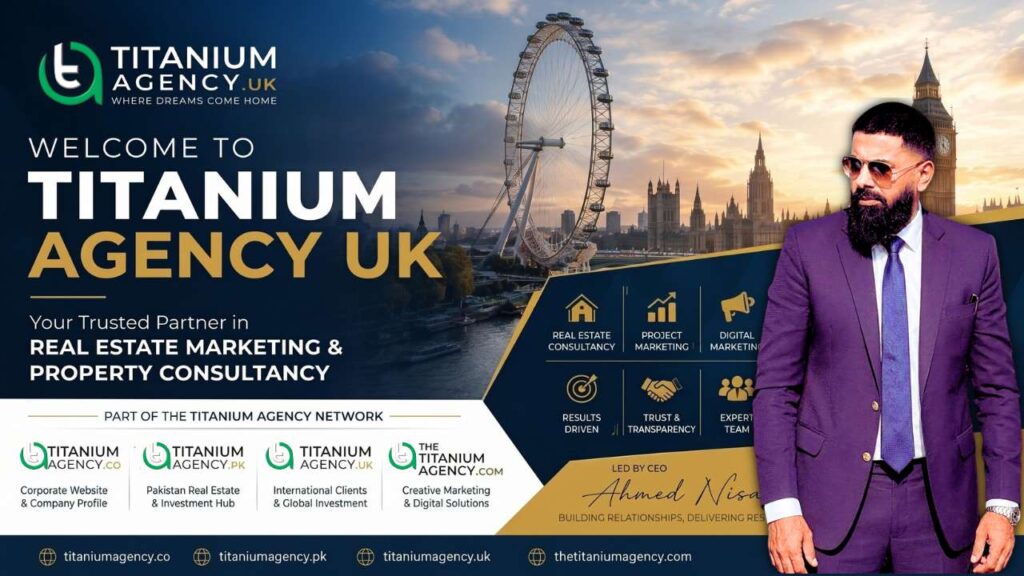 Titanium-Agency-UK-Global-Real-Estate-Marketing-Property-Consultancy-Led-by-CEO-Ahmed-Nisar