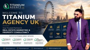 Titanium-Agency-UK-Global-Real-Estate-Marketing-Property-Consultancy-Led-by-CEO-Ahmed-Nisar